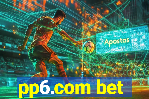 pp6.com bet